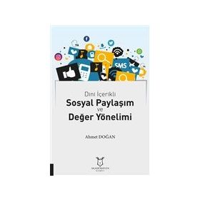 Akademisyen Kitabevi Dini İçerikli Sosyal Paylaşım ve Değer Yönelimi