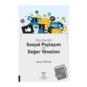 Akademisyen Kitabevi Dini İçerikli Sosyal Paylaşım ve Değer Yönelimi