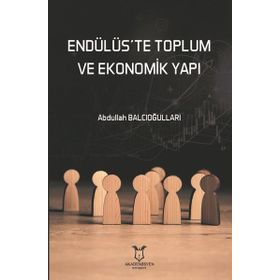 Akademisyen Kitabevi Endülüste Toplum ve Ekonomik Yapı