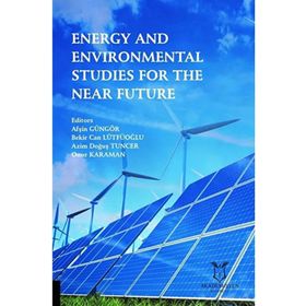 Akademisyen Kitabevi Energy and Environmental Studies for the Near Future