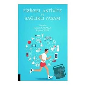 Akademisyen Kitabevi Fiziksel Aktivite ve Sağlıklı Yaşam