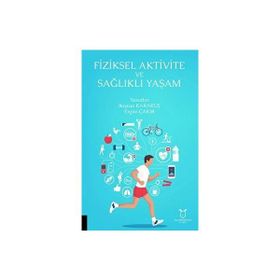 Akademisyen Kitabevi Fiziksel Aktivite ve Sağlıklı Yaşam