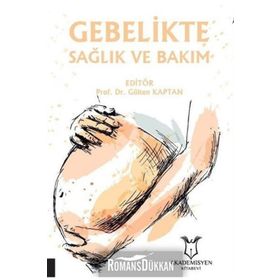 Akademisyen Kitabevi Gebelikte Sağlık ve Bakım