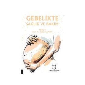 Akademisyen Kitabevi Gebelikte Sağlık ve Bakım