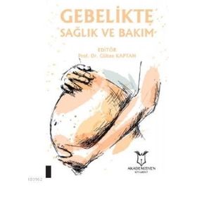 Akademisyen Kitabevi Gebelikte Sağlık ve Bakım