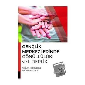 Akademisyen Kitabevi Gençlik Merkezlerinde Gönüllülük ve Liderlik