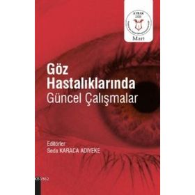 Akademisyen Kitabevi Göz Hastalıklarında Güncel Çalışmalar