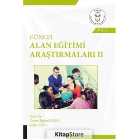 Akademisyen Kitabevi Güncel Alan Eğitimi Araştırmaları - 2