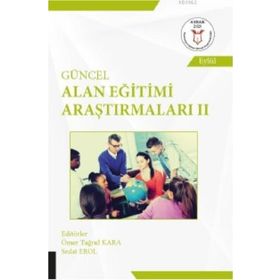 Akademisyen Kitabevi Güncel Alan Eğitimi Araştırmaları