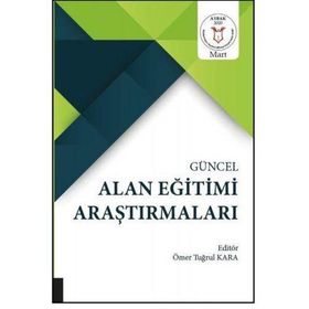 Akademisyen Kitabevi Güncel Alan Eğitimi Araştırmaları