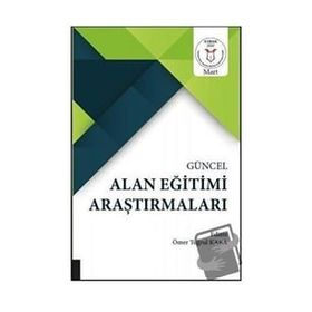 Akademisyen Kitabevi Güncel Alan Eğitimi Araştırmaları