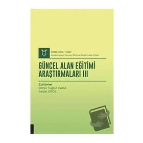 Akademisyen Kitabevi Güncel Alan Eğitimi Araştırmaları