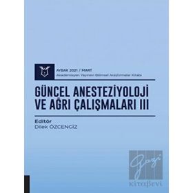 Akademisyen Kitabevi Güncel Anesteziyoloji ve Ağrı Çalışmaları