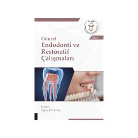 Akademisyen Kitabevi Güncel Endodonti ve Restoratif Çalışmaları