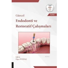 Akademisyen Kitabevi Güncel Endodonti ve Restoratif Çalışmaları