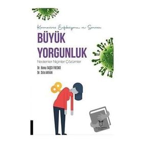 Akademisyen Kitabevi Koronavirüs Enfeksiyonu ve Sonrası Büyük Yorgunluk Nedenler Niçinler Çözümler