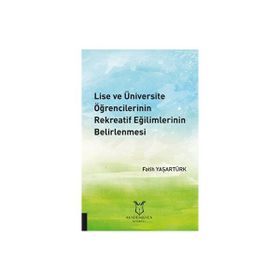 Akademisyen Kitabevi Lise ve Üniversite Öğrencilerinin Rekreatif Eğilimlerinin Belirlenmesi