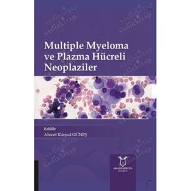 Akademisyen Kitabevi Multiple Myeloma ve Plazma Hücreli Neoplaziler
