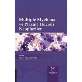 Akademisyen Kitabevi Multiple Myeloma ve Plazma Hücreli Neoplaziler