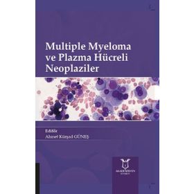 Akademisyen Kitabevi Multiple Myeloma ve Plazma Hücreli Neoplaziler