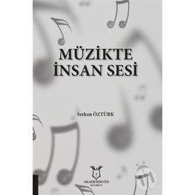 Akademisyen Kitabevi Müzikte İnsan Sesi