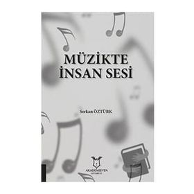 Akademisyen Kitabevi Müzikte İnsan Sesi