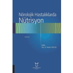 Akademisyen Kitabevi Nörolojik Hastalıklarda Nütrisyon