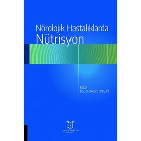 Akademisyen Kitabevi Nörolojik Hastalıklarda Nütrisyon