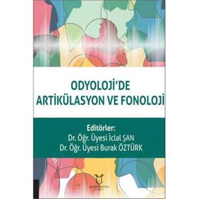 Akademisyen Kitabevi Odyolojide Artikülasyon ve Fonoloji