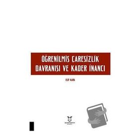 Akademisyen Kitabevi Öğrenilmiş Çaresizlik Davranışı ve Kader İnancı