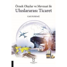 Akademisyen Kitabevi Örnek Olaylar ve Mevzuat ile Uluslararası Ticaret