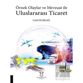 Akademisyen Kitabevi Örnek Olaylar ve Mevzuat ile Uluslararası Ticaret