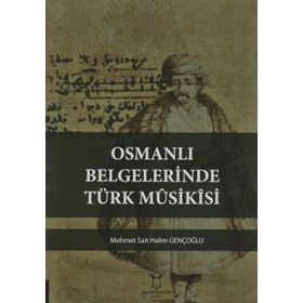 Akademisyen Kitabevi Osmanlı Belgelerinde Türk Musikisi