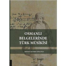 Akademisyen Kitabevi Osmanlı Belgelerinde Türk Musikisi