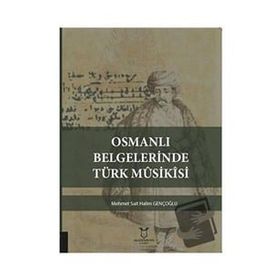 Akademisyen Kitabevi Osmanlı Belgelerinde Türk Musikisi