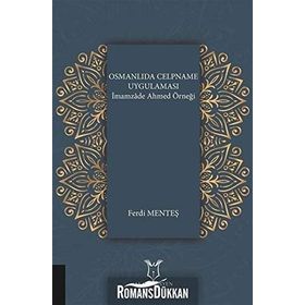 Akademisyen Kitabevi Osmanlıda Celpname Uygulaması İmamzade Ahmed Örneği