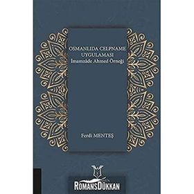 Akademisyen Kitabevi Osmanlıda Celpname Uygulaması İmamzade Ahmed Örneği