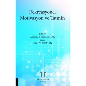 Akademisyen Kitabevi Rekreasyonel Motivasyon ve Tatmin