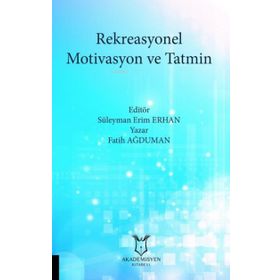 Akademisyen Kitabevi Rekreasyonel Motivasyon ve Tatmin