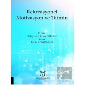 Akademisyen Kitabevi Rekreasyonel Motivasyon ve Tatmin
