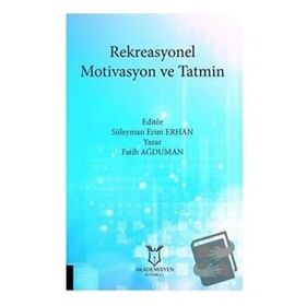 Akademisyen Kitabevi Rekreasyonel Motivasyon ve Tatmin
