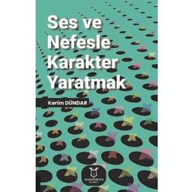 Akademisyen Kitabevi Ses ve Nefesle Karakter Yaratmak