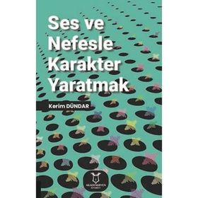 Akademisyen Kitabevi Ses ve Nefesle Karakter Yaratmak