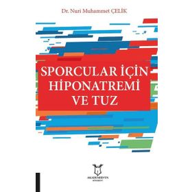 Akademisyen Kitabevi Sporcular İçin Hiponatremi ve Tuz