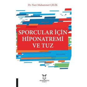 Akademisyen Kitabevi Sporcular İçin Hiponatremi ve Tuz