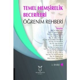 Akademisyen Kitabevi Temel Hemşirelik Becerileri Öğrenim Rehberi