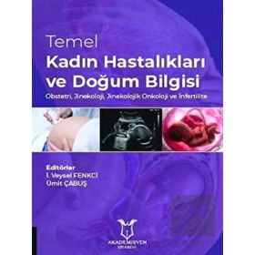 Akademisyen Kitabevi Temel Kadın Hastalıkları ve Doğum Bilgisi