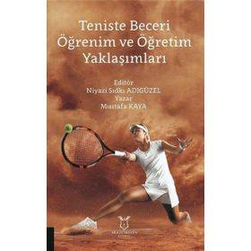 Akademisyen Kitabevi Teniste Beceri Öğrenim ve Öğretim Yaklaşımları