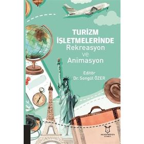Akademisyen Kitabevi Turizm İşletmelerinde Rekreasyon ve Animasyon