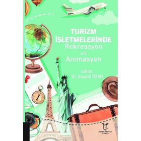 Akademisyen Kitabevi Turizm İşletmelerinde Rekreasyon ve Animasyon